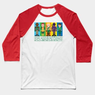 Real American Heroes Baseball T-Shirt